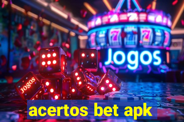 acertos bet apk